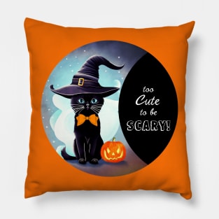 Black Cat Too Cute To Be Scary Pillow