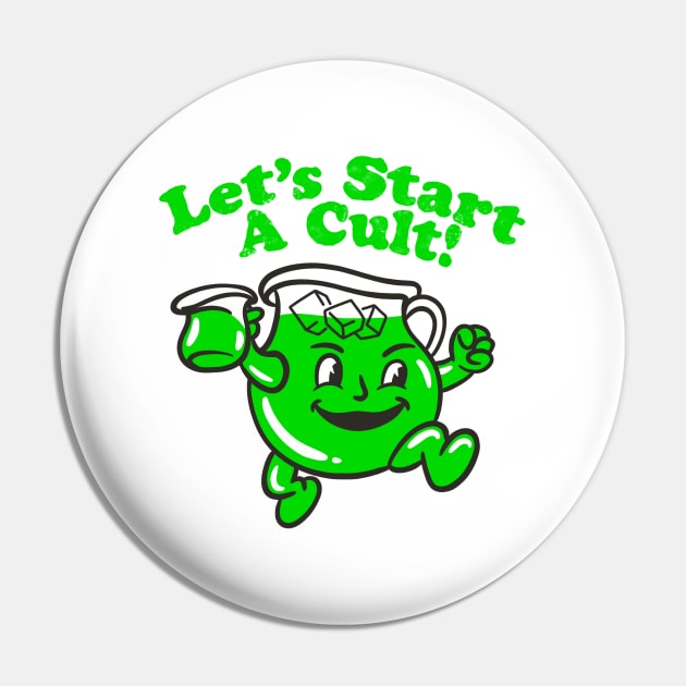 Let’s start a cult! Pin by Allotaink