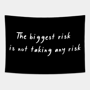 Take a risk! Tapestry