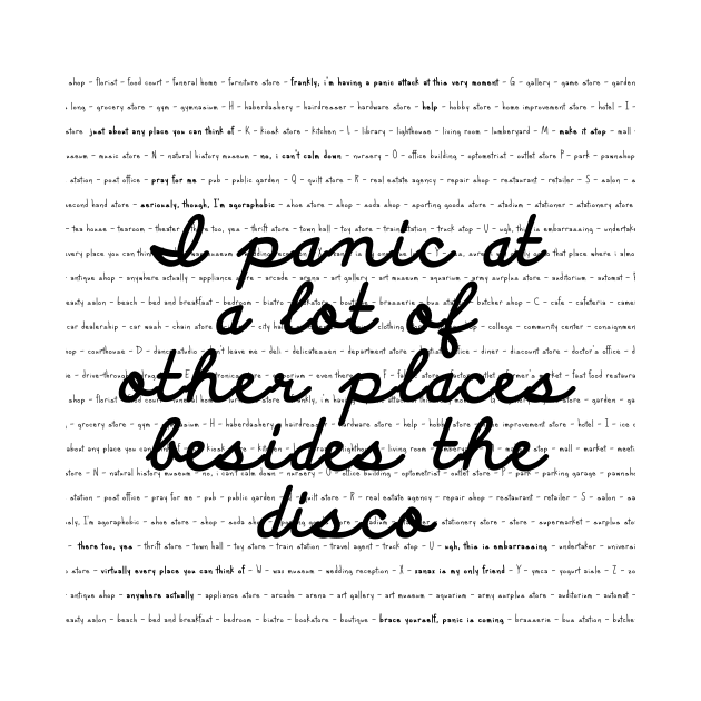 I panic at a lot of places besides the disco by alwaysagilmore