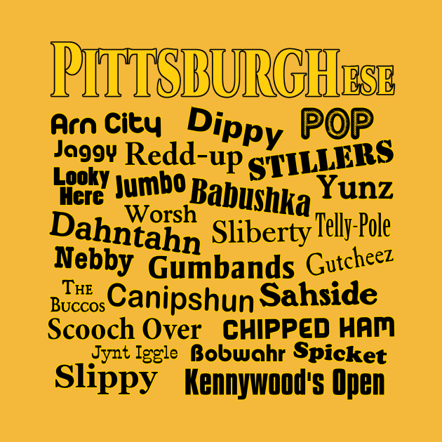 Pittsburghese - The Unique Language of Western Pennsylvania by Naves