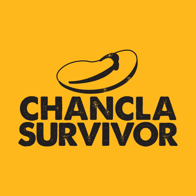 Chancla Survivor by BRAVOMAXXX