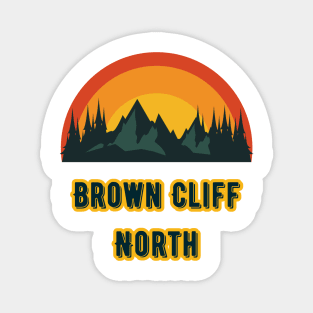 Brown Cliff North Magnet