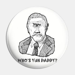 Who's Yuh Daddy? (Text) Pin