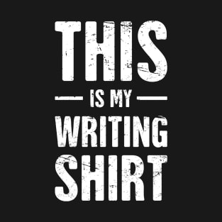 This Is My Writing Shirt | Funny Novelist Gift T-Shirt