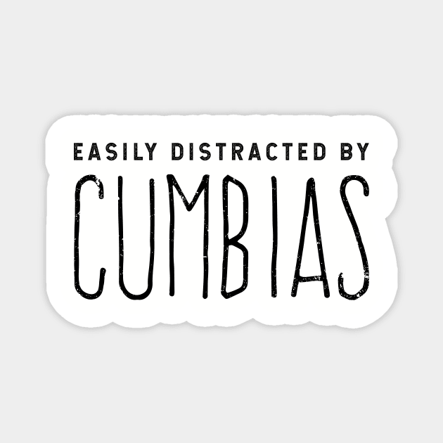 Easily Distracted By Cumbias Magnet by verde