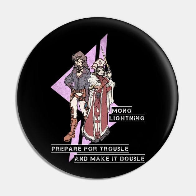 Mono Lighting "Prepare for Trouble" Pin by Kayla_Christine