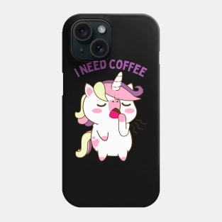 In need of coffee lover coffee addict Funny tired sleepy unicorn Phone Case