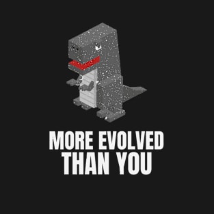 8 Bit Dinosaur More Evolved Than You Pixel Art T-Shirt