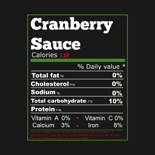 Cranberry Sauce Nutrition Thanksgiving T-Shirt