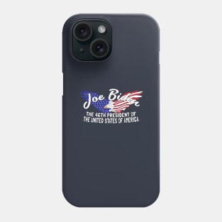 The 46th President United States of America Commemorative Joe Biden Phone Case