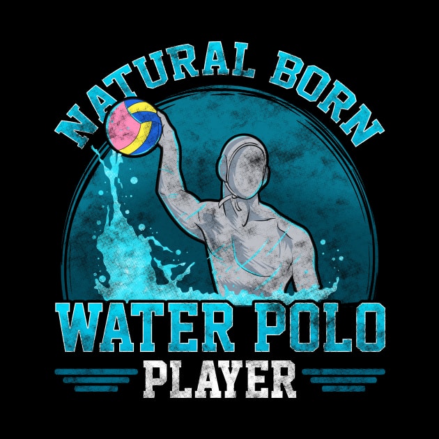 Natural Born Water Polo Player Cool Waterpolo by theperfectpresents
