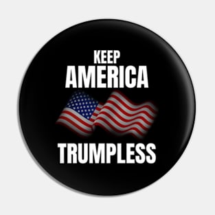 Keep America Trumpless Keep America Trumpless Pin