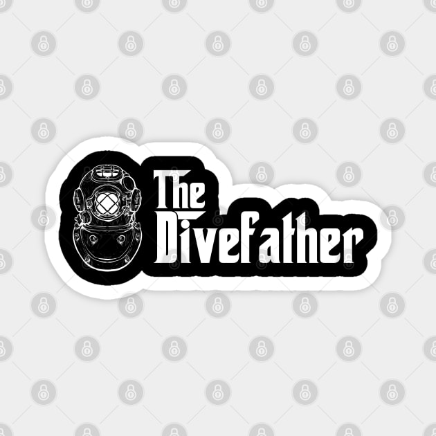 The Dive Father, Scuba Diving Addict Magnet by Teessential