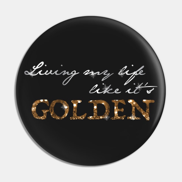 "Living My Life Like It's Golden" - Jill Scott, empowering  Lyrics Pin by WitchDesign