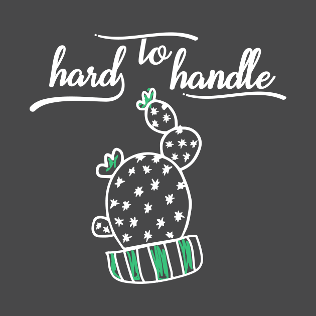 Hard to Handle Cactus by LondonSmoke