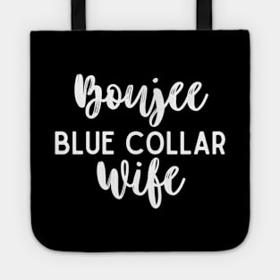 Boujee Blue Collar Wife Bougie Tote