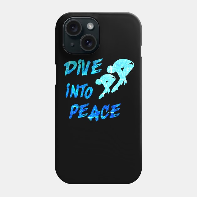 Dive into Peace Springboard Diving Watersport Diver Gift Phone Case by Bezra