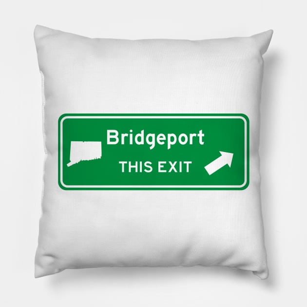 Bridgeport, Connecticut Highway Exit Sign Pillow by Starbase79