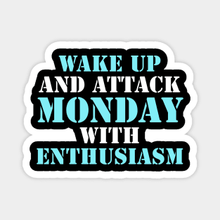 Funny Mondays Sayings Design Magnet