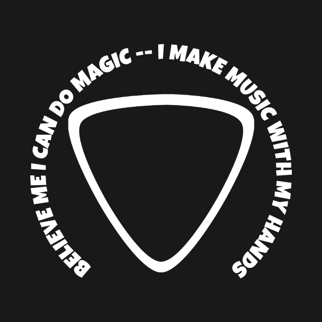 Believe me, I can do magic - I make music with my hands by Moment Of Joy