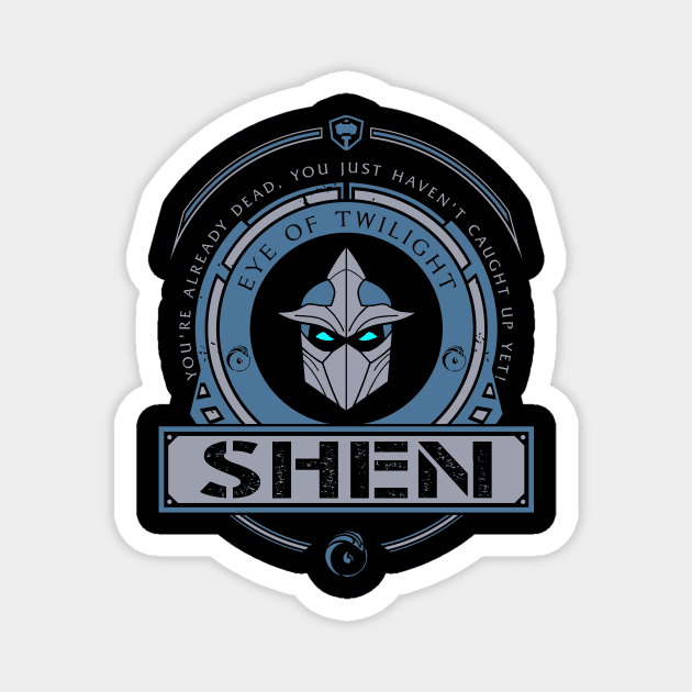 SHEN - LIMITED EDITION Magnet by DaniLifestyle