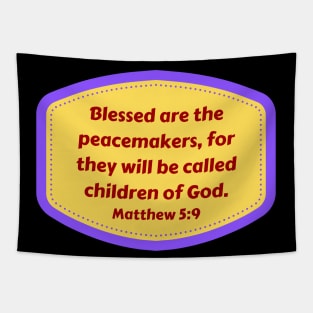 Bible Verse Matthew 5:9 Tapestry