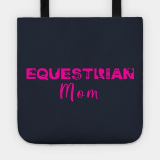 Equestrian Mom (Hot Pink) Tote