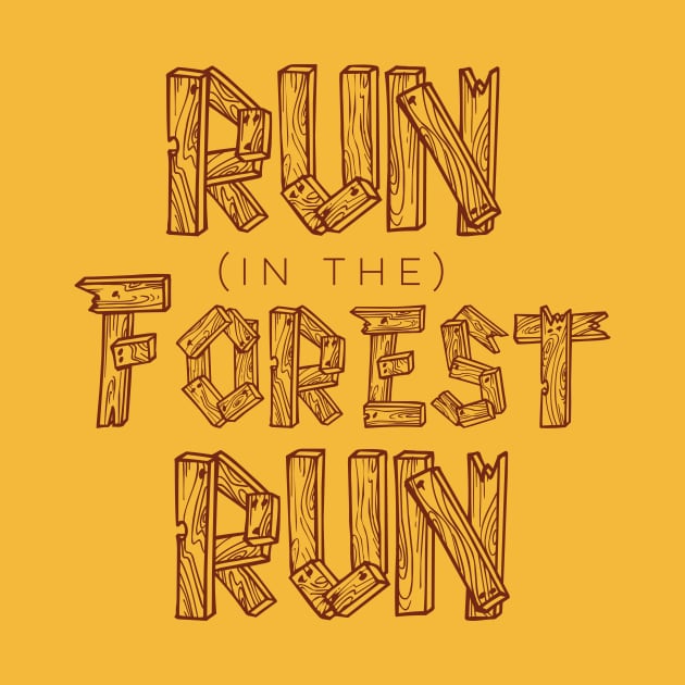 Run in the Forest Run by PodDesignShop