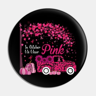 Truck Pumpkin Breast Cancer Shirt In October We Wear Pink Pin