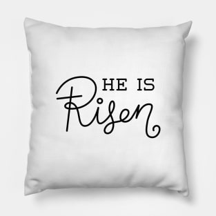 He is Risen Pillow