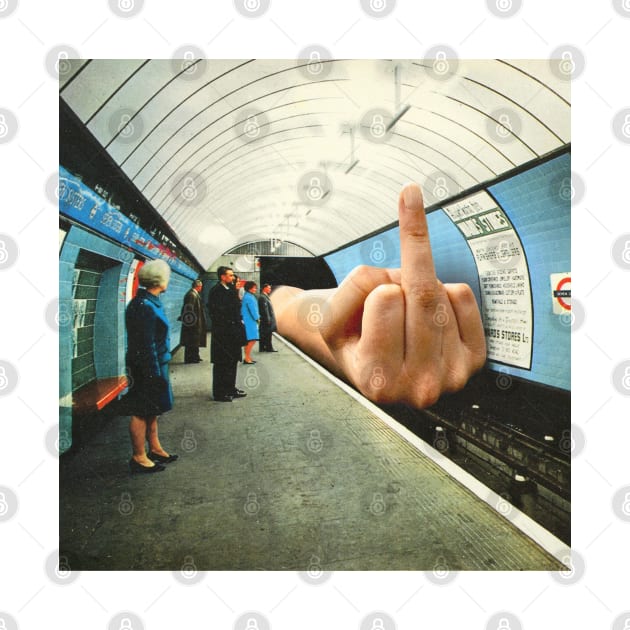 F U Train - Middle finger by Vertigo Artography