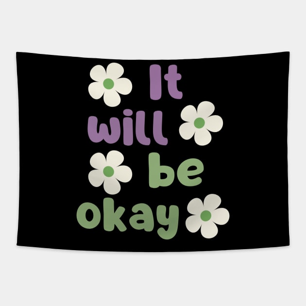 It will be okay Tapestry by Kugy's blessing