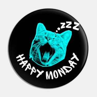 Happy Monday Sleepy Cat Pin