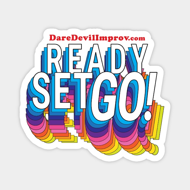 Ready Set GO! Improv Magnet by DareDevil Improv