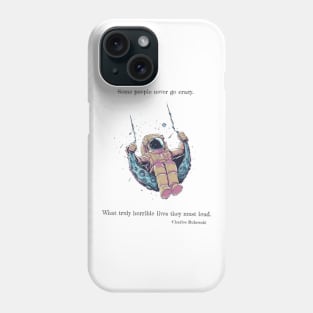 Crazy astronaut Phone Case