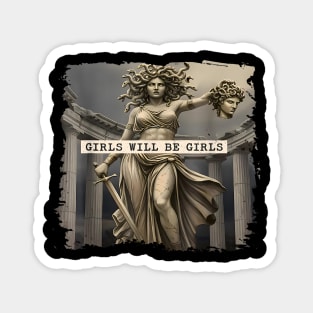 Girl Will Be Girls, Medusa Feminist Design Magnet