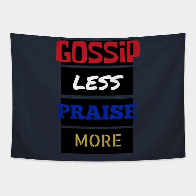 Gossip Less, Praise More Tapestry by FaithLife