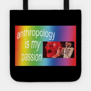 Anthropology!!! is my passion Tote