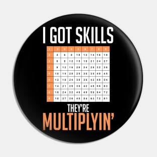 I Got Skills Math Teacher Pin