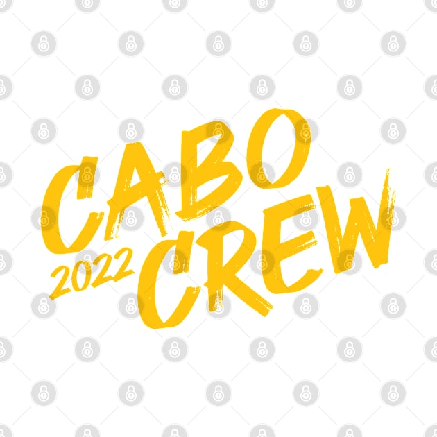 Cabo Crew 2022 Cabo San Lucas Mexico Group Vacation by SeaLAD