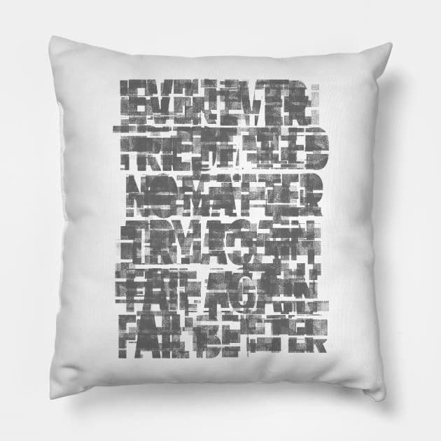 Fail better Pillow by bulografik