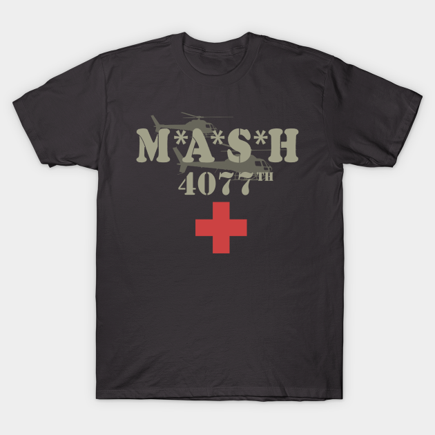 MASH 4077th - Mash - T-Shirt
