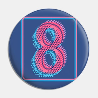 My lucky number Eight 8 Pin