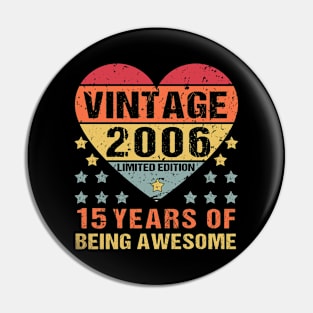 Vintage 2006 Limited Edition 15th Birthday Pin