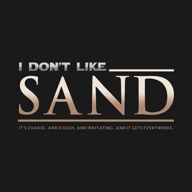 I Don't Like Sand by LazyDayGalaxy