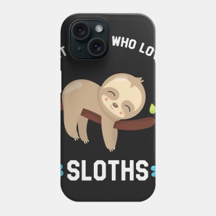 Just A Girl Who Loves Sloths - Funny Sloth Phone Case