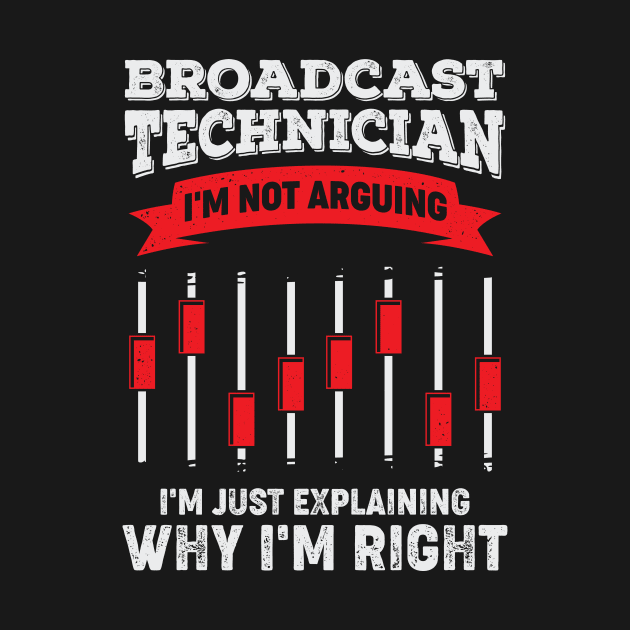 Funny Broadcast Technician Engineer Tech Gift by Dolde08