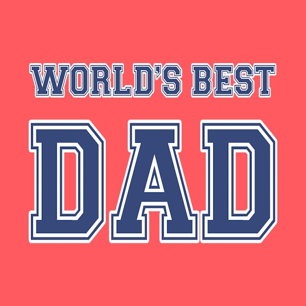 World's Best Dad Athletic by JerryWLambert