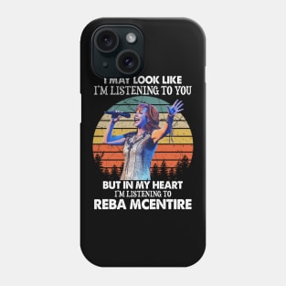 I May Look Like I'm Listening To You Funny Reba is Fancy Vintage Phone Case